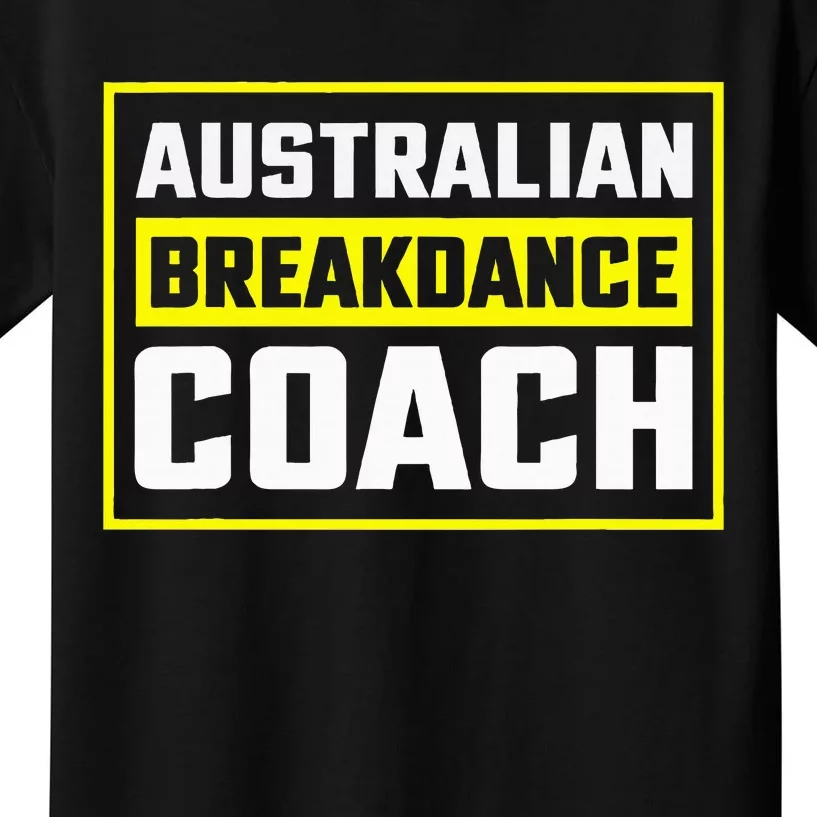 Australian Breakdancing Costume Coach Matching Kids T-Shirt