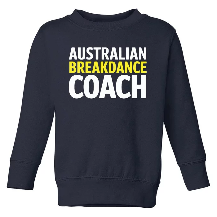 Australian Breakdancing Costume Break Dancer Coach Matching Toddler Sweatshirt