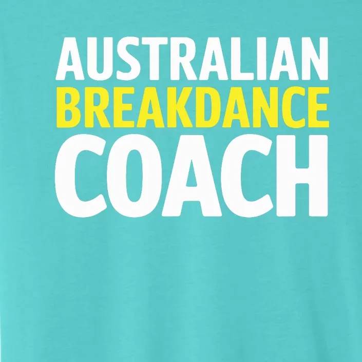 Australian Breakdancing Costume Break Dancer Coach Matching ChromaSoft Performance T-Shirt