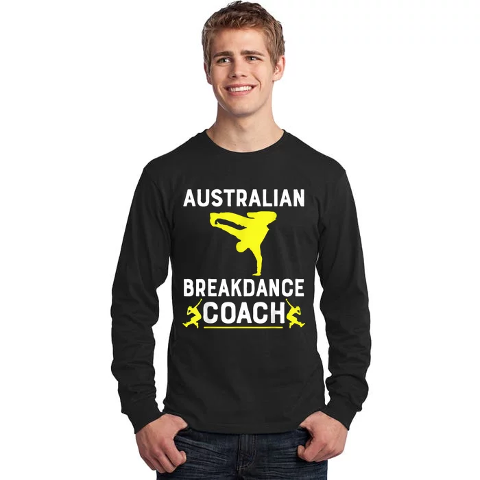 Australian Breakdancer Costume Coach Break Dancer Matching Tall Long Sleeve T-Shirt