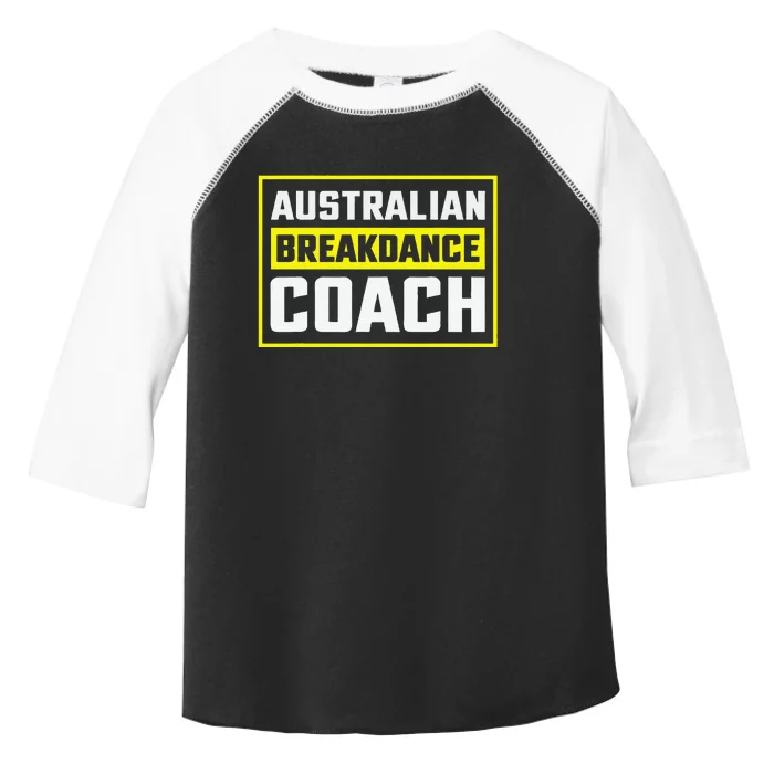 Australian Breakdancing Costume Coach Matching Gift Toddler Fine Jersey T-Shirt