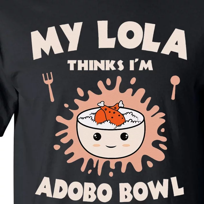 Adobo Bowl Chicken Lola Cuisine Philippine Flag Grandma Tall T-Shirt