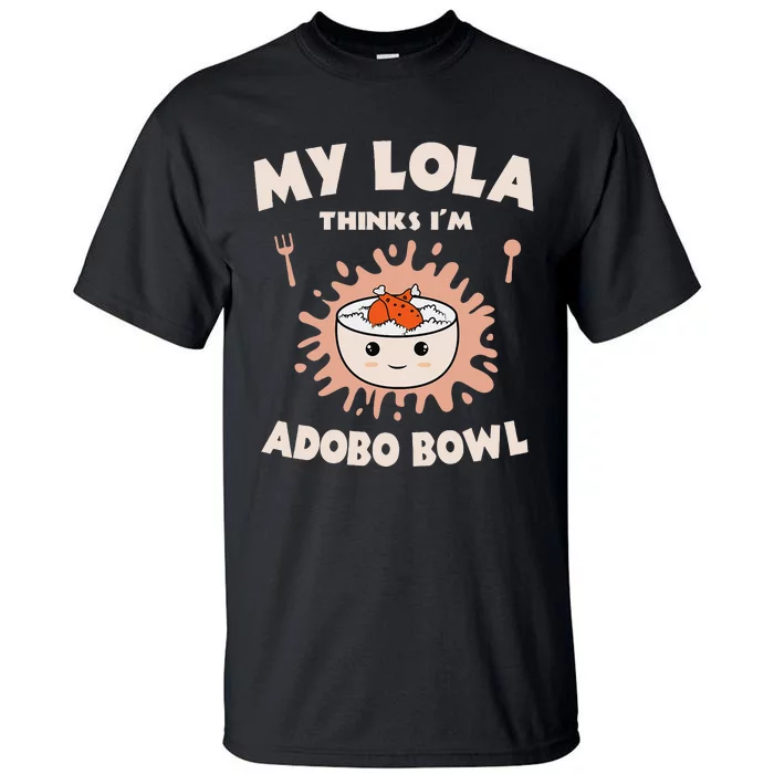 Adobo Bowl Chicken Lola Cuisine Philippine Flag Grandma Tall T-Shirt