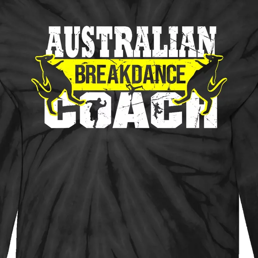 Australian Breakdance Coach Funny Breakdance Group Matching Tie-Dye Long Sleeve Shirt