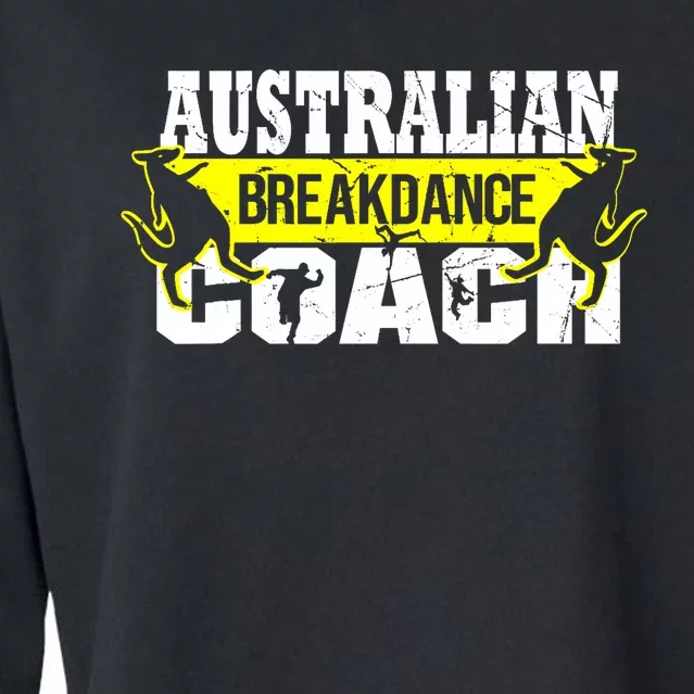 Australian Breakdance Coach Funny Breakdance Group Matching Cropped Pullover Crew