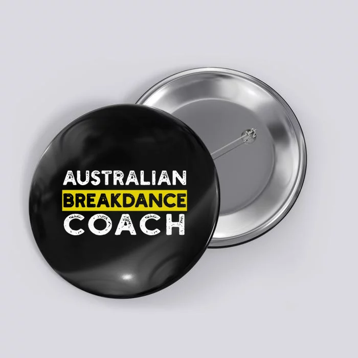 Australian Breakdancing Costume Coach Matching Break Dancer Button