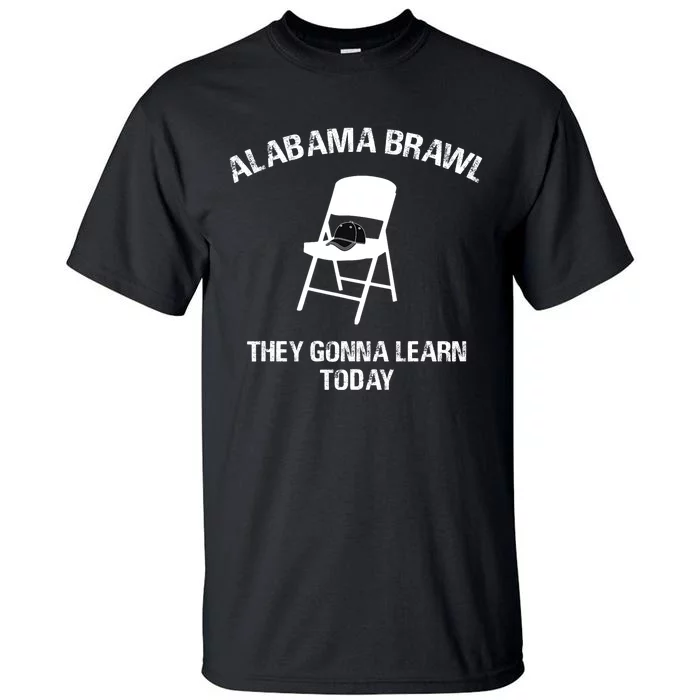 Alabama Brawl Chair A Mass Brawl Breaks Out On Alabama Trending Shirts Now Tall T-Shirt