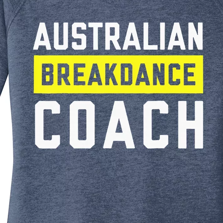 Australian Breakdancing Costume Coach Break Dancer Matching Women's Perfect Tri Tunic Long Sleeve Shirt