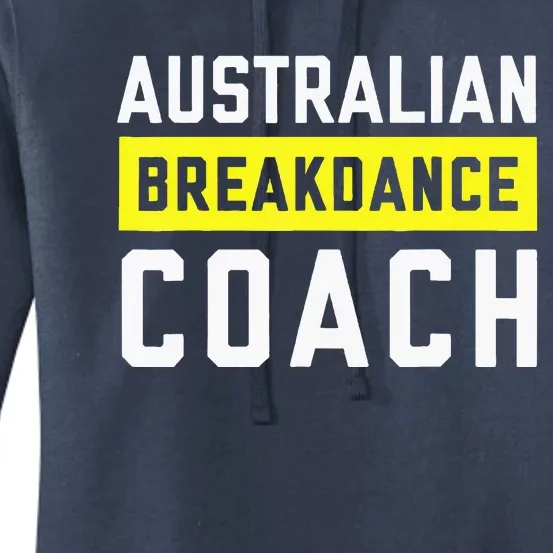 Australian Breakdancing Costume Coach Break Dancer Matching Women's Pullover Hoodie