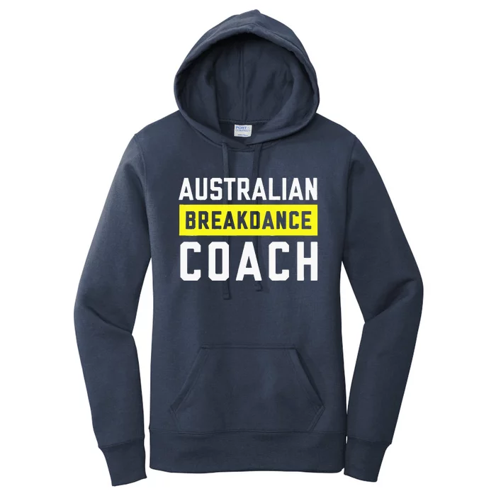 Australian Breakdancing Costume Coach Break Dancer Matching Women's Pullover Hoodie