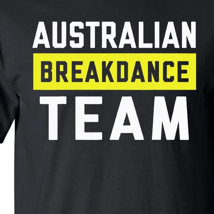 Australian Breakdancing Costume Team Break Dancer Matching Tall T-Shirt