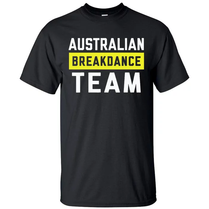 Australian Breakdancing Costume Team Break Dancer Matching Tall T-Shirt