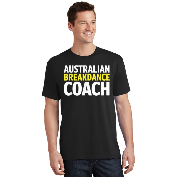 Australian Breakdancing Costume Break Dancer Coach Matching T-Shirt