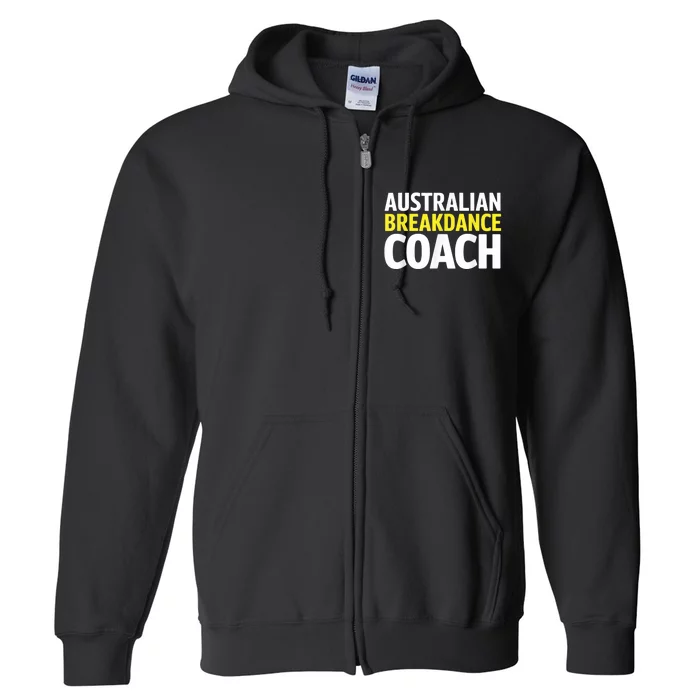 Australian Breakdancing Costume Break Dancer Coach Matching Full Zip Hoodie