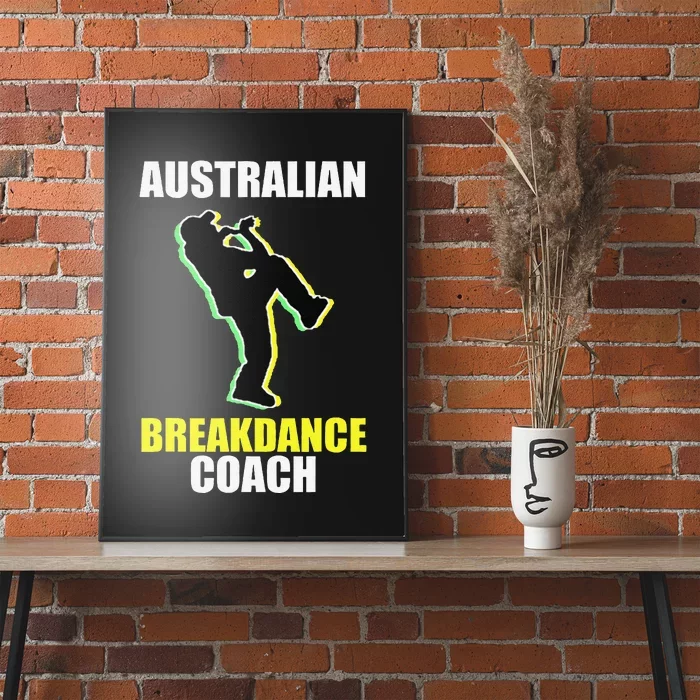 Australian Breakdance Coach Halloween Costume Break Dancer Gift Poster