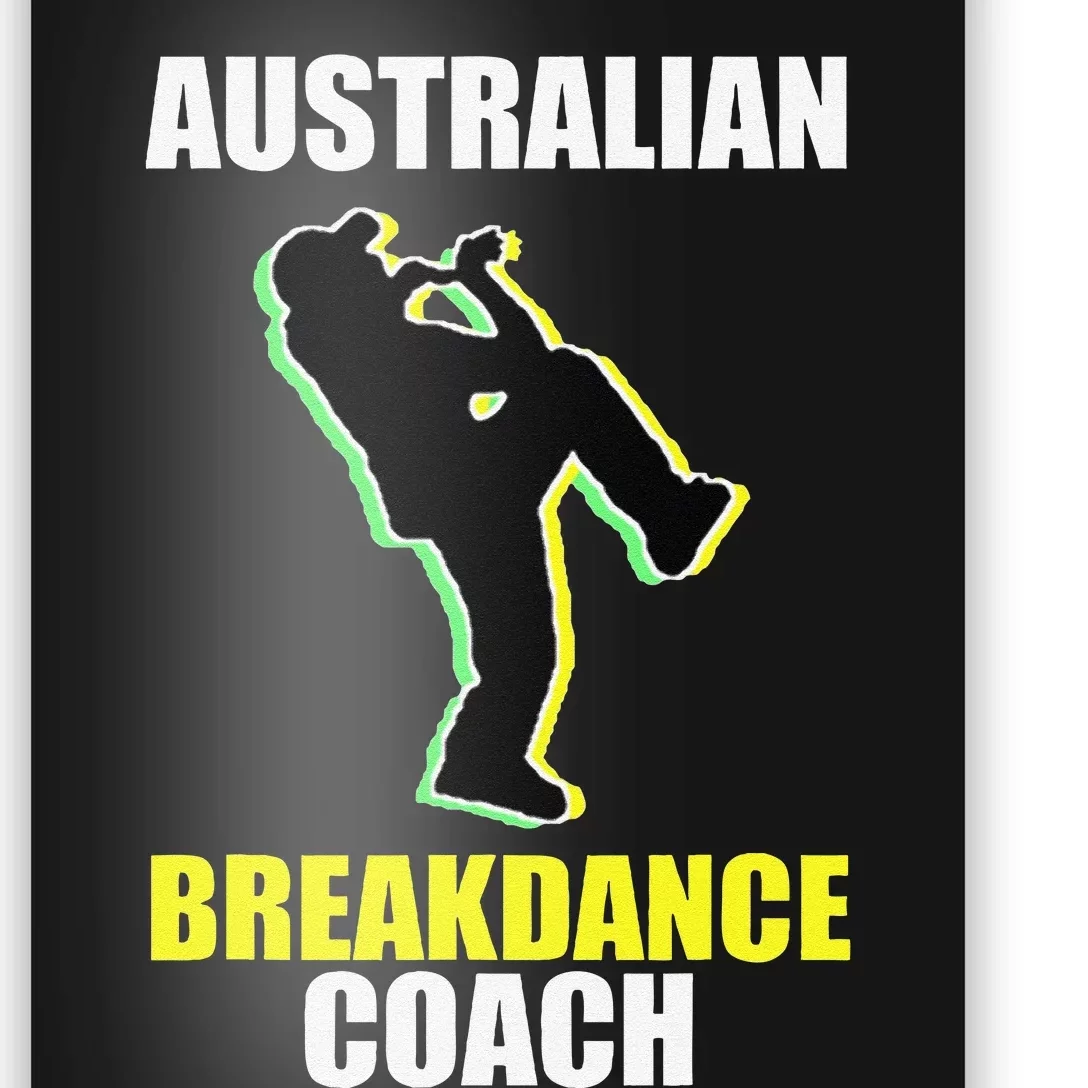 Australian Breakdance Coach Halloween Costume Break Dancer Gift Poster