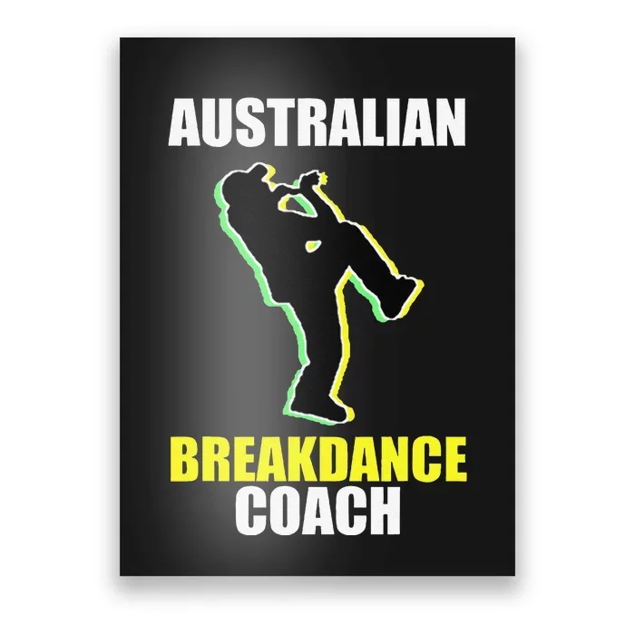 Australian Breakdance Coach Halloween Costume Break Dancer Gift Poster