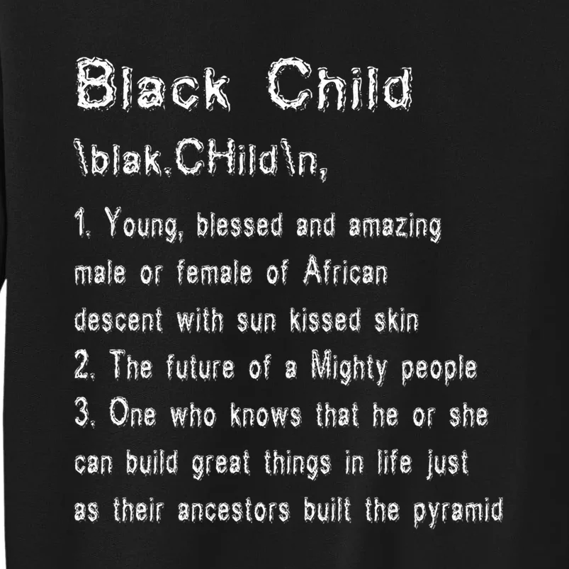 African Blessed Child Gift Black History Tall Sweatshirt