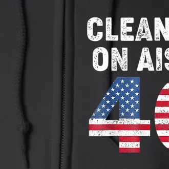 Anti Biden Clean Up On Aisle 46 Impeach Biden Full Zip Hoodie