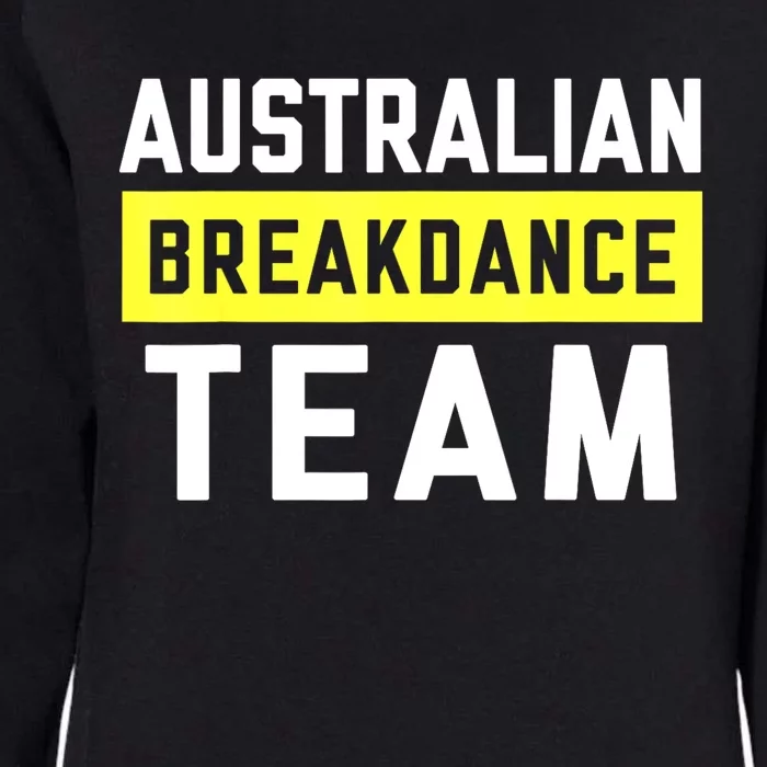 Australian Breakdancing Costume Team Break Dancer Matching Womens California Wash Sweatshirt