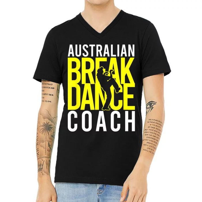 Australian Breakdance Coach V-Neck T-Shirt