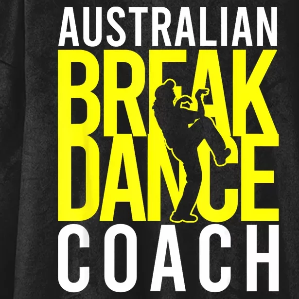 Australian Breakdance Coach Hooded Wearable Blanket