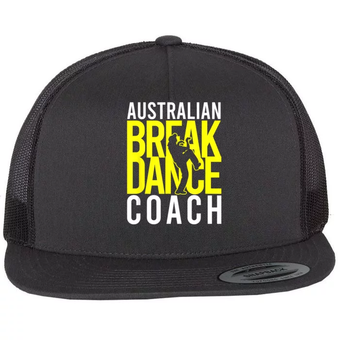 Australian Breakdance Coach Flat Bill Trucker Hat