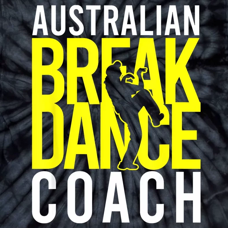 Australian Breakdance Coach Tie-Dye T-Shirt