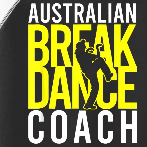 Australian Breakdance Coach Toddler Fine Jersey T-Shirt