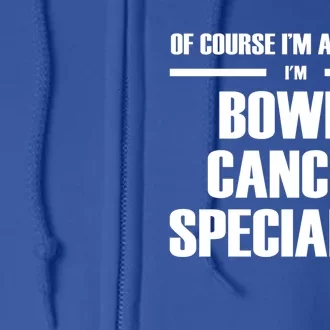 Awesome Bowel Cancer Specialist Gift Full Zip Hoodie