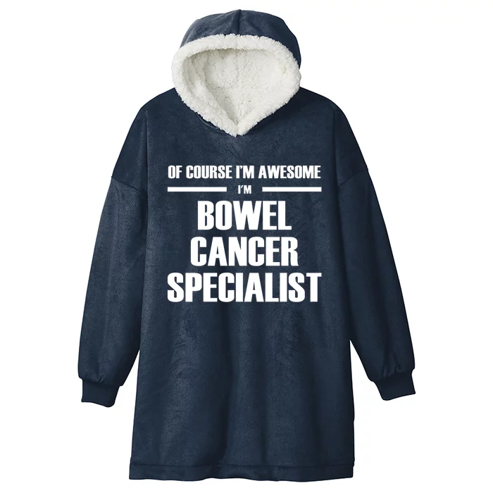 Awesome Bowel Cancer Specialist Gift Hooded Wearable Blanket