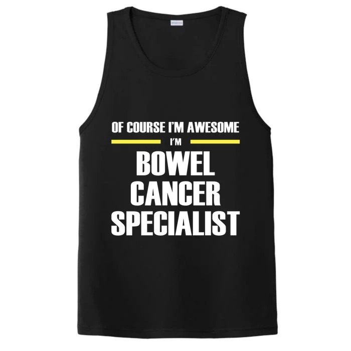 Awesome Bowel Cancer Specialist Gift Performance Tank