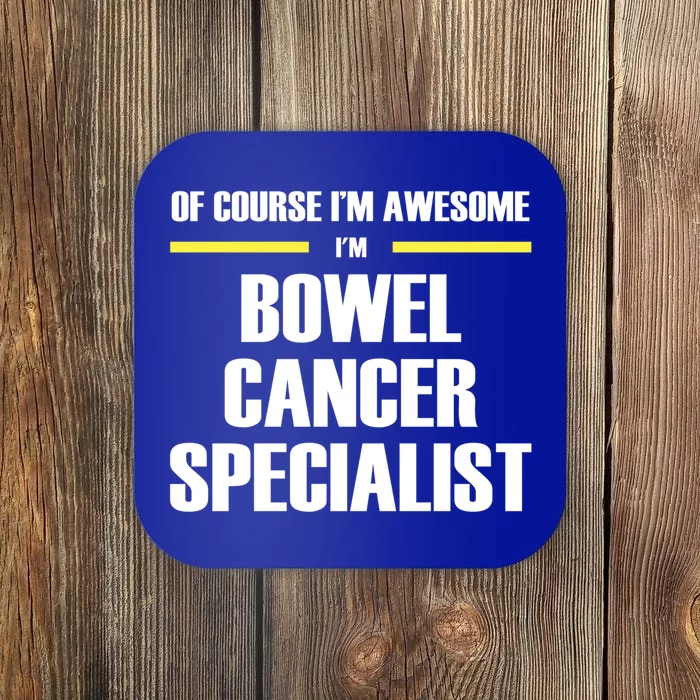 Awesome Bowel Cancer Specialist Gift Coaster