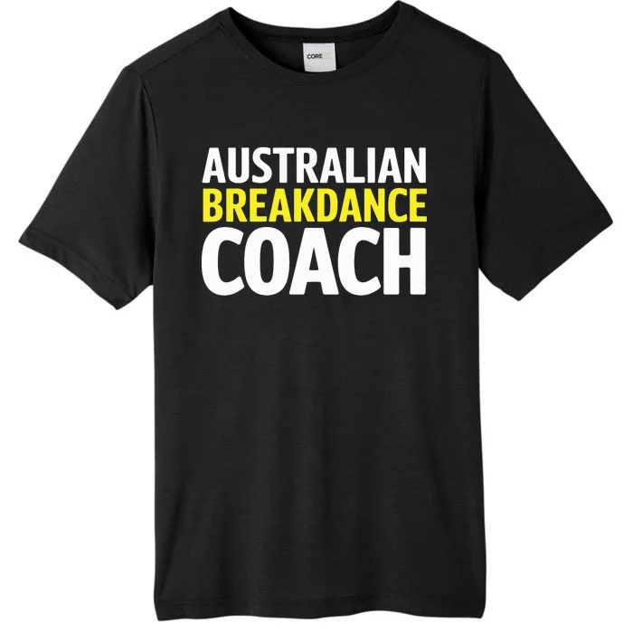 Australian Breakdancing Costume Break Dancer Coach Matching ChromaSoft Performance T-Shirt