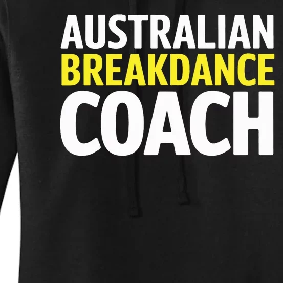 Australian Breakdancing Costume Break Dancer Coach Matching Women's Pullover Hoodie