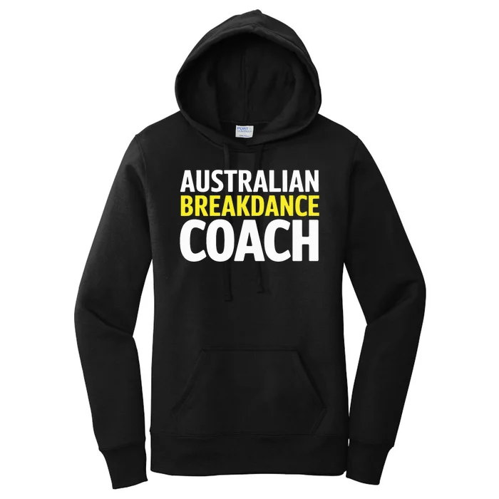 Australian Breakdancing Costume Break Dancer Coach Matching Women's Pullover Hoodie