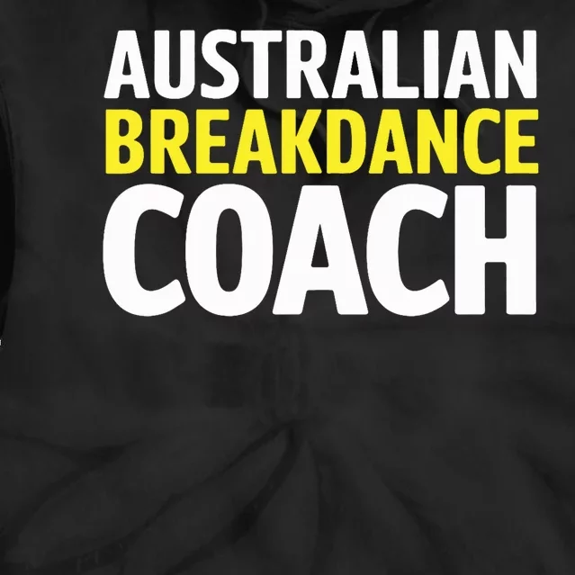 Australian Breakdancing Costume Break Dancer Coach Matching Tie Dye Hoodie