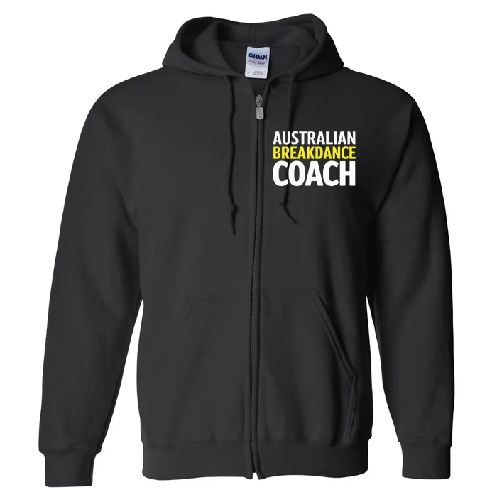 Australian Breakdancing Costume Break Dancer Coach Matching Full Zip Hoodie