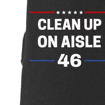 Anti Biden Clean Up On Aisle 46 Impeach Biden Political Doggie 3-End Fleece Hoodie