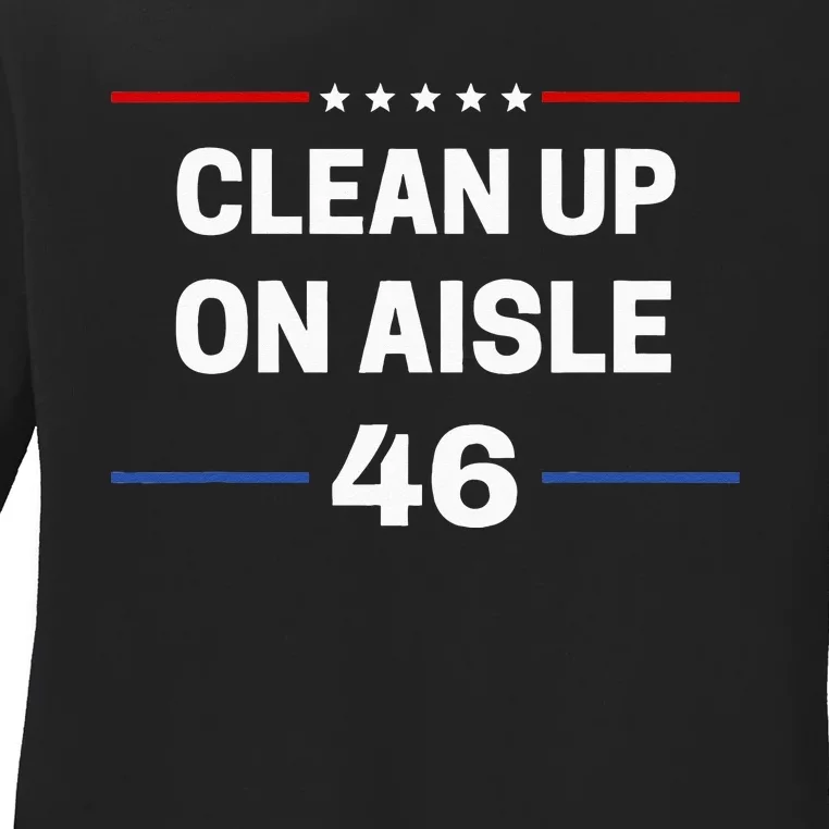 Anti Biden Clean Up On Aisle 46 Impeach Biden Political Ladies Long Sleeve Shirt