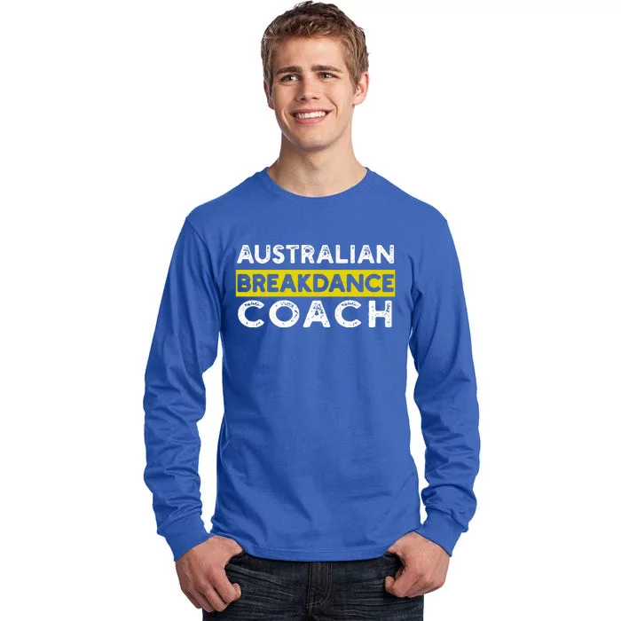 Australian Breakdancing Costume Coach Matching Tall Long Sleeve T-Shirt