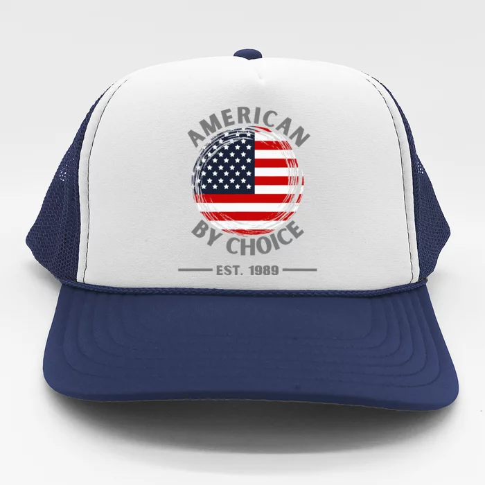 American By Choice Est 1989 Trucker Hat