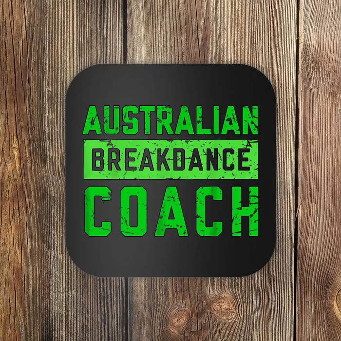 Australian Breakdancing Costume Coach Break Dancer Matching Coaster