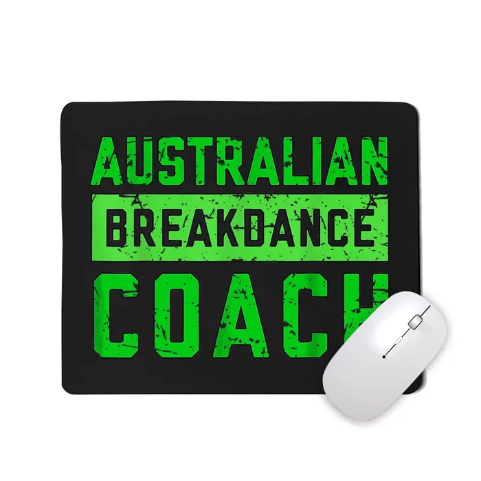 Australian Breakdancing Costume Coach Break Dancer Matching Mousepad