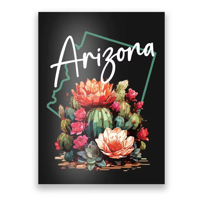 Arizona Blooming Cactus Flowers Love State Of Arizona Cute Poster