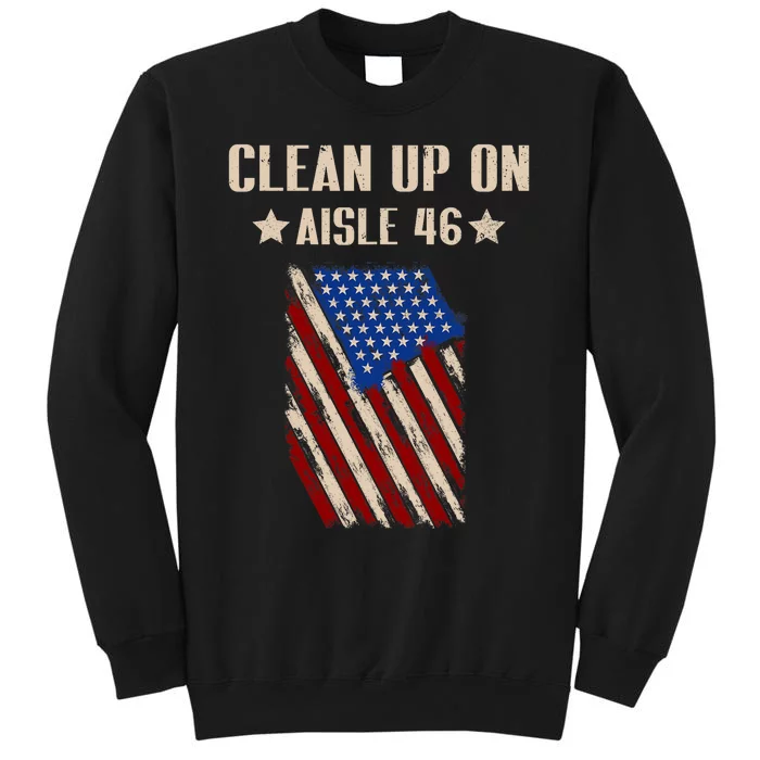 Anti Biden Clean Up On Aisle 46 Impeach Biden 2024 Election Sweatshirt