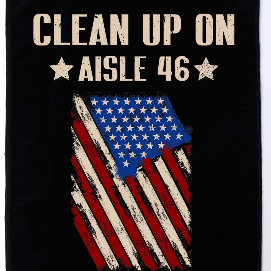 Anti Biden Clean Up On Aisle 46 Impeach Biden 2024 Election Platinum Collection Golf Towel