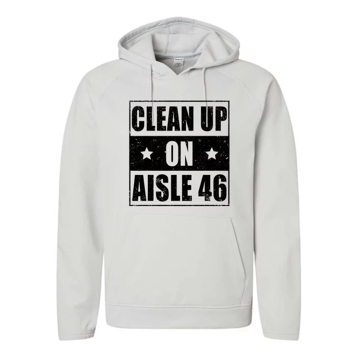 Anti Biden Clean Up On Aisle 46 Impeach Biden Performance Fleece Hoodie