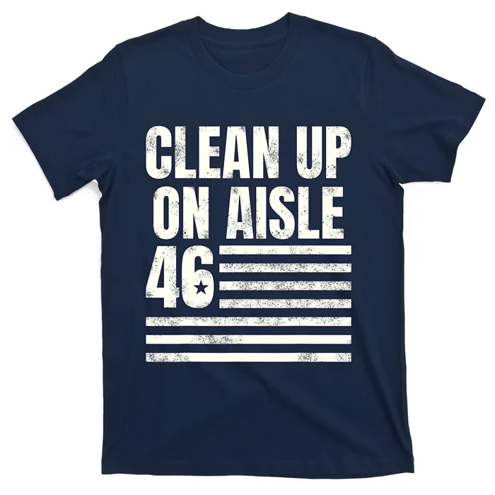 Anti Biden Clean Up On Aisle 46 Impeach Biden T-Shirt