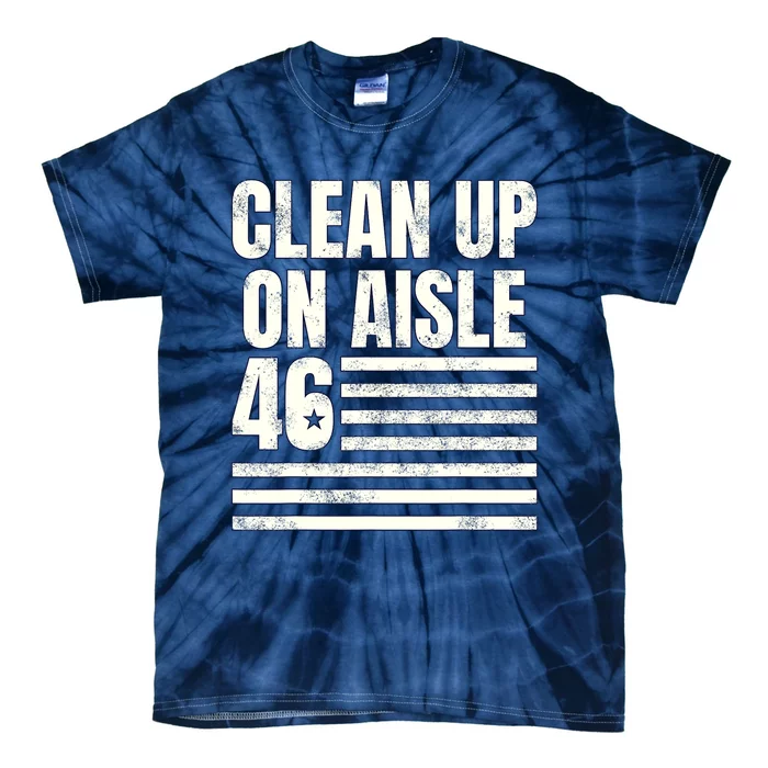 Anti Biden Clean Up On Aisle 46 Impeach Biden Tie-Dye T-Shirt